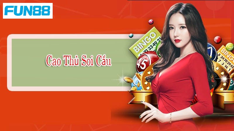Cao thủ soi cầu giải đặc biệt có những điều cực kỳ thú vị