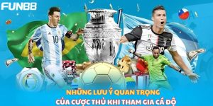 Những lưu ý quan trọng của cược thủ khi tham gia cá độ 