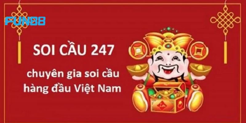 Soi cầu 247 vốn thịnh hành