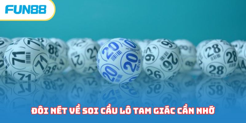 Đôi nét về soi cầu lô tam giác cần nhớ