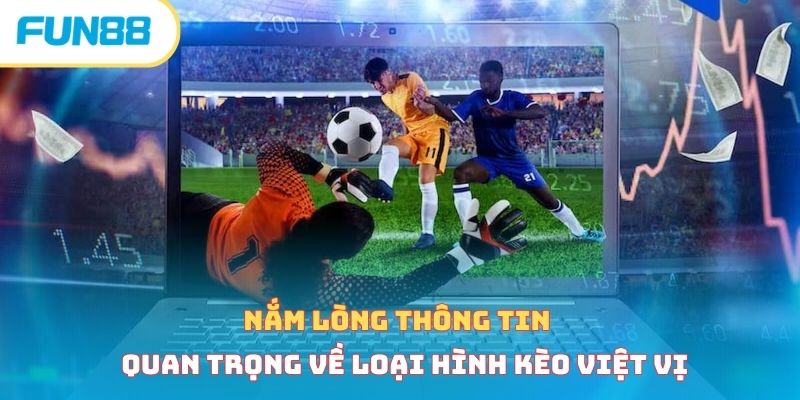Nắm lòng thông tin quan trọng về loại hình kèo việt vị 