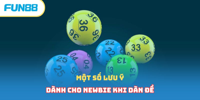 Một số lưu ý dành cho newbie khi dàn đề