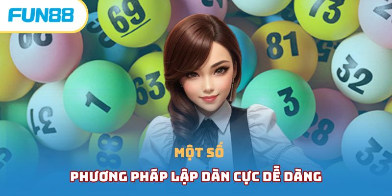 Một số phương pháp lập dàn cực dễ dàng