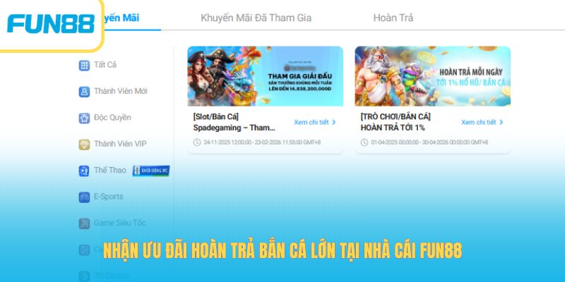 Nhận ưu đãi hoàn trả bắn cá lớn tại nhà cái Fun88